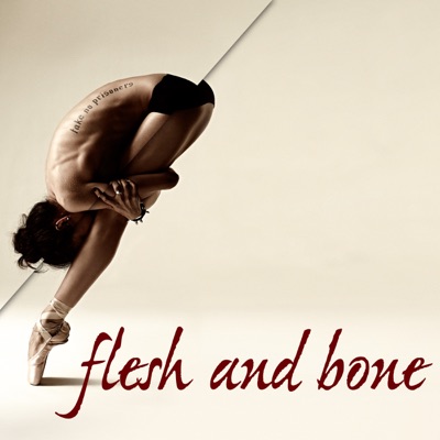 Télécharger Flesh and Bone, Saison 1 (VF)