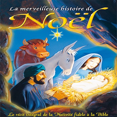 Télécharger La merveilleuse Histoire de Noël