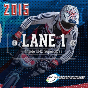 Télécharger Lane 1: Inside BMX Supercross 2015