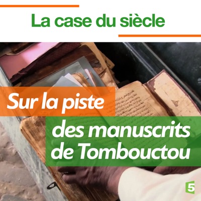 Télécharger Sur la piste des manuscrits de Tombouctou