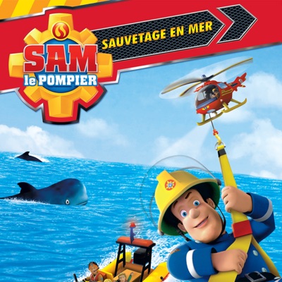 Télécharger Sam le pompier, Vol. 8: Sauvetage en mer