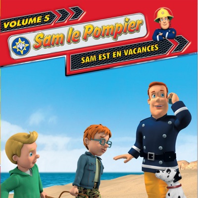 Télécharger Sam le pompier, Vol. 5: Sam est en vacances