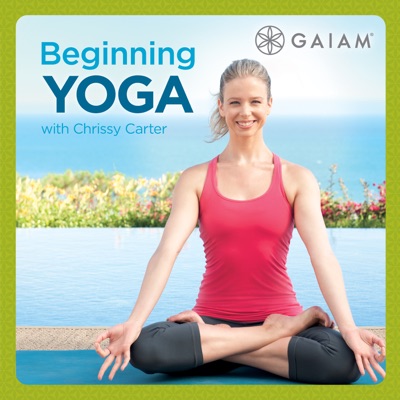 Télécharger Gaiam: Beginning Yoga with Chrissy Carter
