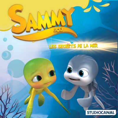 Télécharger SAMMY & CO, Saison1 - VOL 5 : LES SECRETS DE LA MER