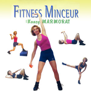 Télécharger Fitness minceur avec Nancy Marmorat