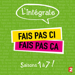 Télécharger Fais pas ci, fais pas ça, Saisons 1 à 7