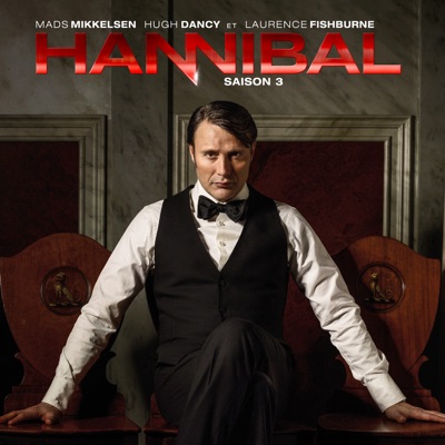 Télécharger Hannibal, Saison 3 (VOST)