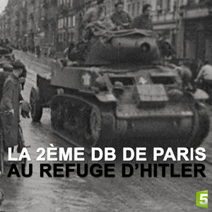 La 2ème DB de Paris au refuge d'Hitler torrent magnet