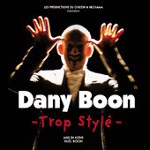 Dany Boon: Trop Stylé torrent magnet