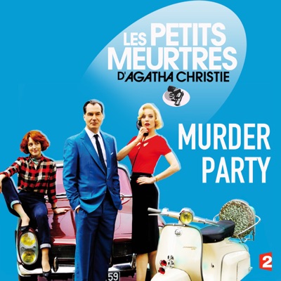 Les petits meurtres d'Agatha Christie, Saison 2, Ep 11 : Murder Party torrent magnet