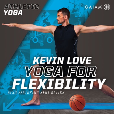 Télécharger Athletic Yoga, Yoga for Flexibility with Kevin Love