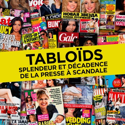 Télécharger Tabloïds - Splendeur et décadence de la presse à scandale