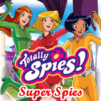 Télécharger Totally Spies, Saison 3 : Super Spies