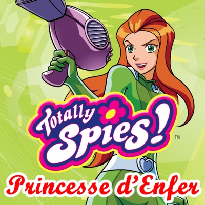 Télécharger Totally Spies, Saison 4 : Princesse d'Enfer