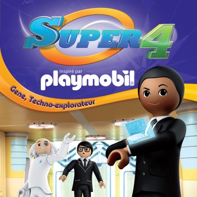 Télécharger Super 4 - Playmobil, Vol. 5: Gene, Techno-explorateur