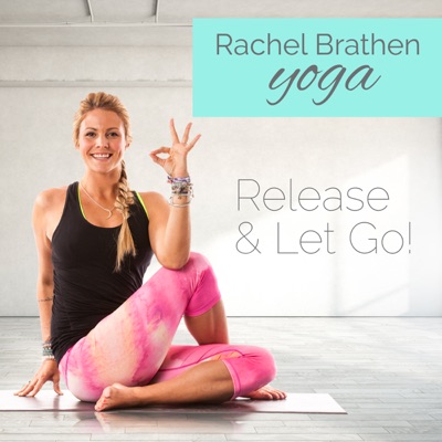Télécharger Rachel Brathen Yoga: Release & Let Go!