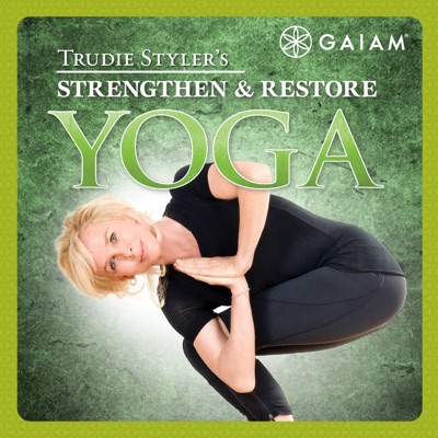 Télécharger Gaiam: Trudie Styler Strengthen & Restore Yoga
