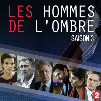 Télécharger Les hommes de l'ombre, saison 3