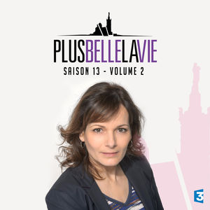 Télécharger Plus belle la vie, Saison 13, Vol. 2