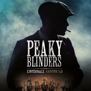 Télécharger Peaky Blinders, Saison 1 - 2 (VOST)