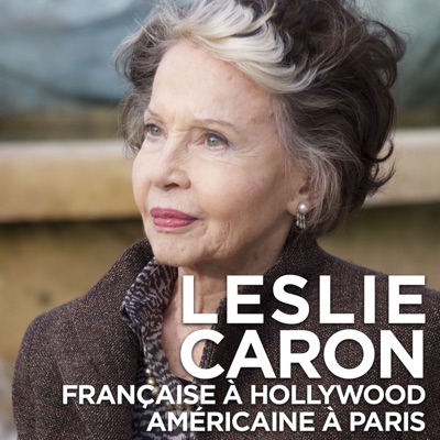 Leslie Caron, française à Hollywood, américaine à Paris torrent magnet