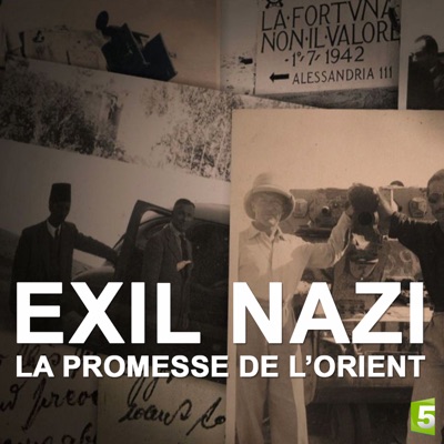 Télécharger Exil nazi, la promesse de l'orient