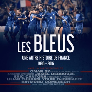 Télécharger Les Bleus, une autre histoire de la France
