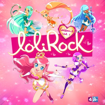 Télécharger Lolirock, Saison 2, Vol. 1