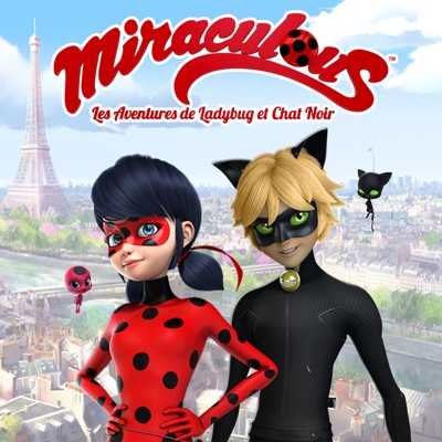 Télécharger Miraculous Ladybug : les aventures de Ladybug et Chat noir