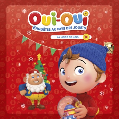 Télécharger Oui-Oui: Enquêtes au pays des jouets, Vol. 3: La neige de Noel