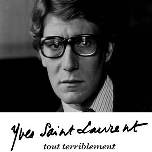 Télécharger Yves St Laurent, tout terriblement