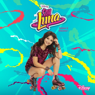 Télécharger Soy Luna, Saison 2, Vol. 1