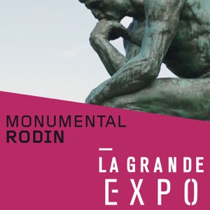 Télécharger La Grande Expo : Monumental Rodin