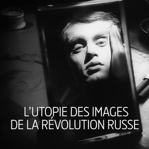 Télécharger L'utopie des images de la révolution russe
