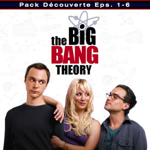 Télécharger .The Big Bang Theory, Offre découverte, Episodes 1 à 6