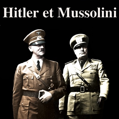 Télécharger Hitler et Mussolini