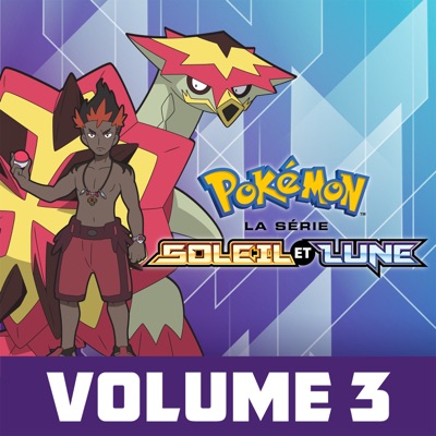 Télécharger Pokémon, la série : Soleil et Lune, Vol. 3