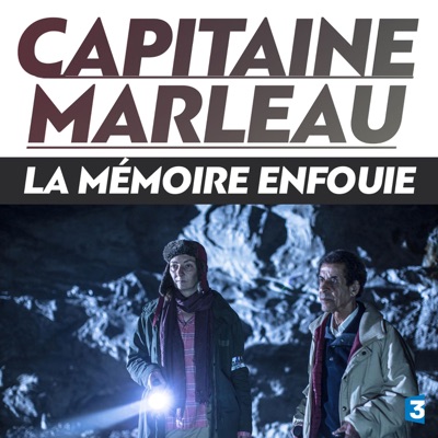 Télécharger Capitaine Marleau : La mémoire enfouie