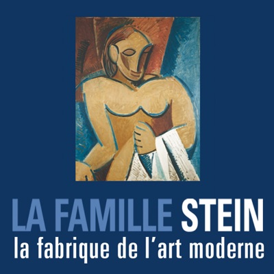 Télécharger La famille Stein, la fabrique de l'art moderne