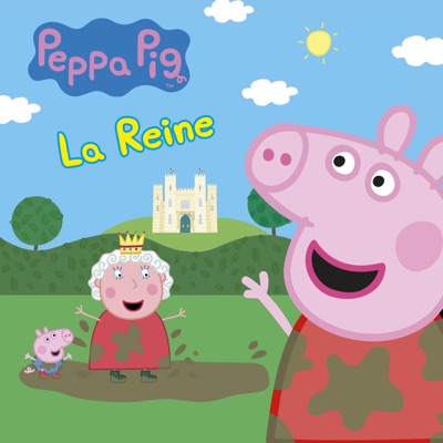 Télécharger Peppa Pig: La Reine