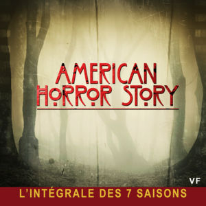 Télécharger American Horror Story, l'intégrale des saisons 1 à 7 (VF)