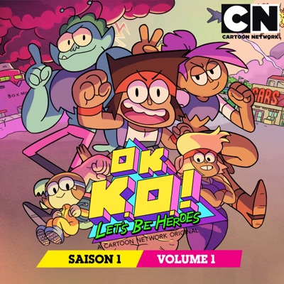 OK K.O! Let's Be Heroes, Saison 1, Vol. 1 torrent magnet