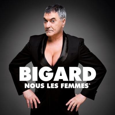 Télécharger Bigard. Nous les femmes