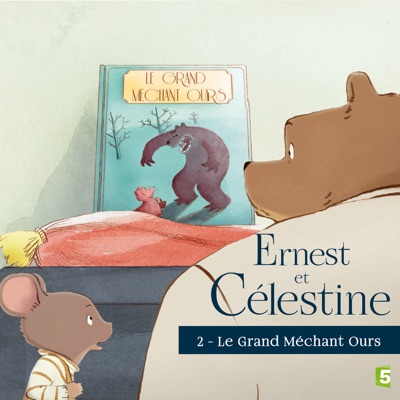 Télécharger Ernest et Célestine, Saison 1, Vol.2, Le grand méchant ours