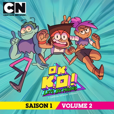 Télécharger OK K.O.! Let's Be Heroes - Saison 1 - Volume 2