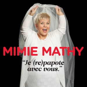 Télécharger Mimie Mathy, Je (re)papote avec vous