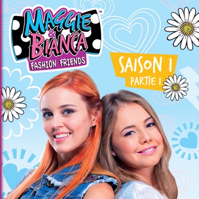 Télécharger Maggie & Bianca, Saison 1, Pt. 1
