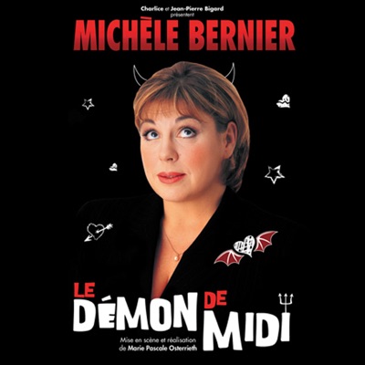 Télécharger Michèle Bernier : Le Démon de Midi