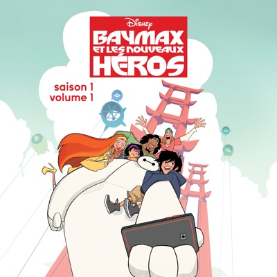 Télécharger Baymax et les Nouveaux Héros, Saison 1 - Volume 1