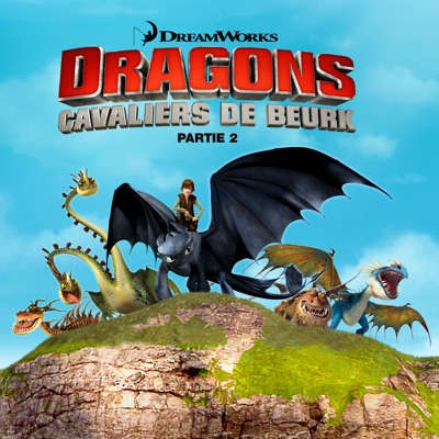 Télécharger Dragons: Cavaliers de Beurk, Partie 2